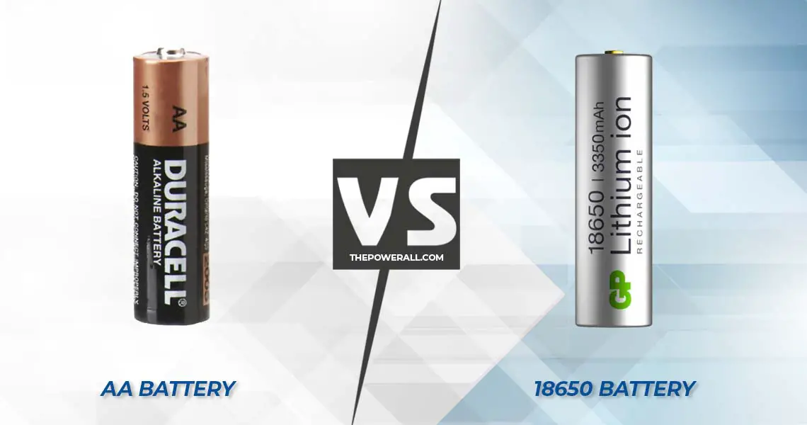 18650 Vs AA Battery