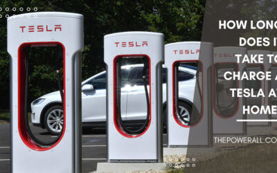 How Long Does It Take To Charge A Tesla At Home?