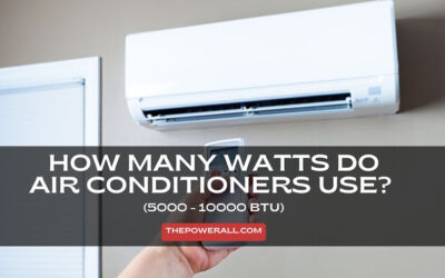 How Many Watts Do Air Conditioners Use? (5000 – 10000 BTU)