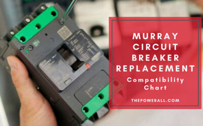 Murray Circuit Breaker Replacement – Compatibility Chart