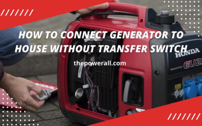 How To Connect Generator To House Without Transfer Switch