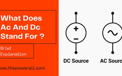 What Does AC And DC Stand For – Brief Explanation