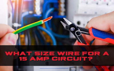 What Size Wire For A 15 Amp Circuit?