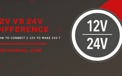 12V vs. 24V Difference & How To Connect 2 12V To Make 24V