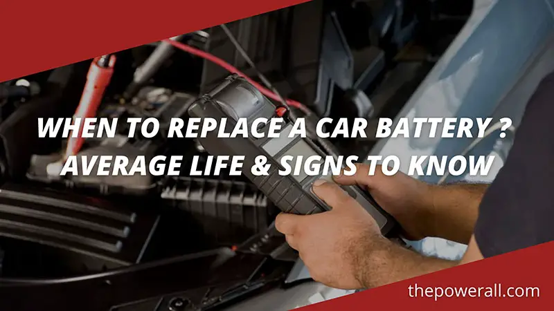 When To Replace A Car battery