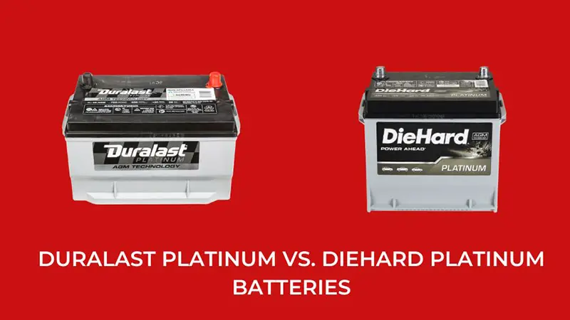 DuraLast Platinum vs. DieHard Platinum Batteries