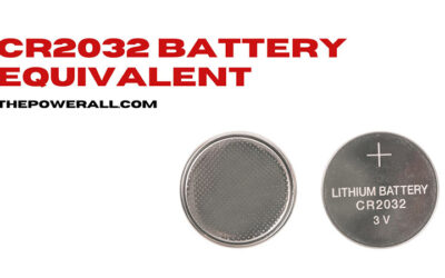 CR2032 Battery Equivalent: Alternatives For Replacement