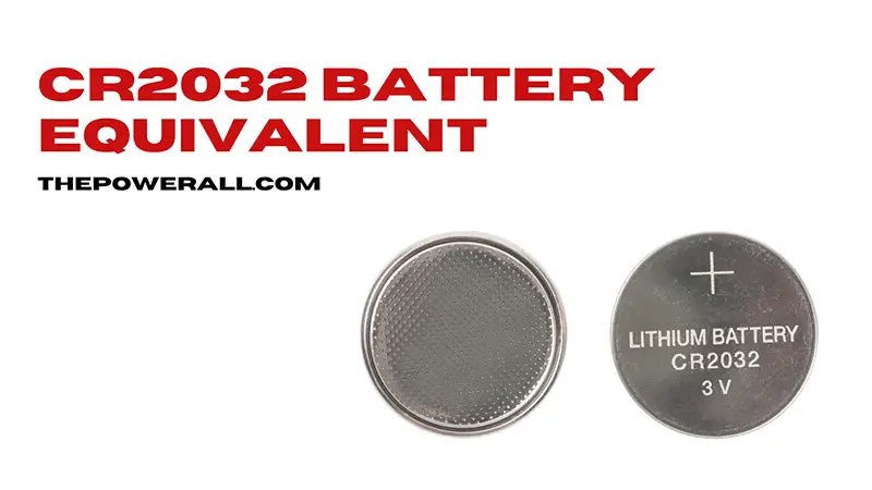 cr2032 battery equivalent