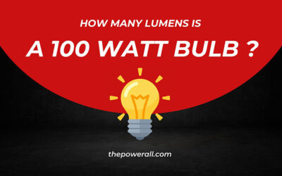 How Many Lumens Is A 100 Watt Bulb? Lumens & Watt Conversion