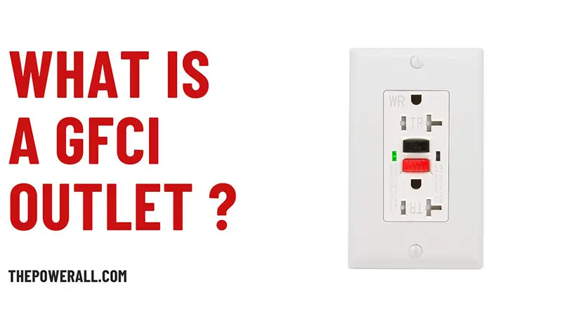 What Is A GFCI Outlet Receptacle? What Does It Stand For?